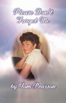 Paperback Please Don't Forget Me Book