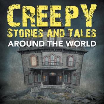 Paperback Creepy Stories and Tales Around the World Book