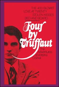Paperback Four by Truffaut: The Adventures of Antoine Doinel Book