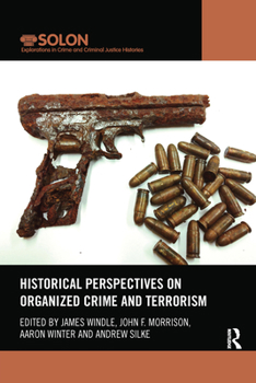 Paperback Historical Perspectives on Organized Crime and Terrorism Book