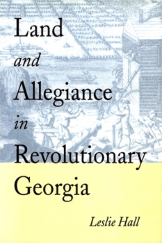 Paperback Land and Allegiance in Revolutionary Georgia Book