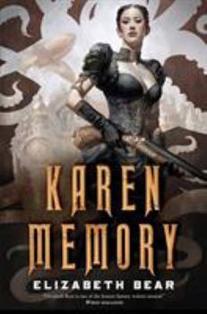 Karen Memory - Book #1 of the Karen Memory