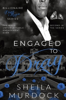 Paperback Engaged to Dray: Billionaire Dray Royce Series #2 Book