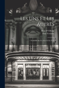 Paperback Les Uns Et Les Autres: Comédie En Un Acte Et En Vers [French] Book