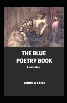 Paperback The Blue Poetry Book Annotated Book