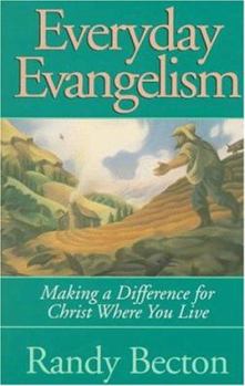 Paperback Everyday Evangelism: Making a Difference for Christ Where You Live Book