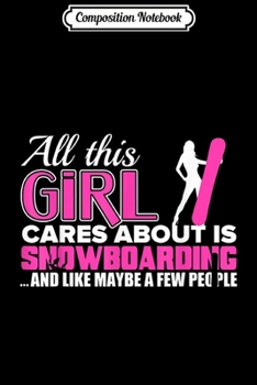 Composition Notebook: Snowboarding Snow Boarding Snow Board Journal/Notebook Blank Lined Ruled 6x9 100 Pages