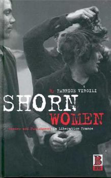 Paperback Shorn Women: Gender and Punishment in Liberation France Book
