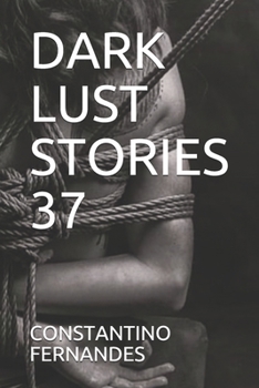 Paperback Dark Lust Stories 37 Book