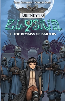 Paperback Journey to Elysium: The Remains of Babylon Book