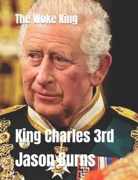 Paperback King Charles III: The Woke King Book
