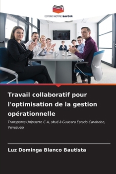 Paperback Travail collaboratif pour l'optimisation de la gestion opérationnelle [French] Book