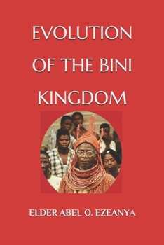 Paperback Evolution of the Bini Kingdom Book