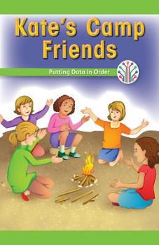 Paperback Kate's Camp Friends: Putting Data in Order Book