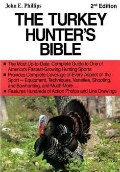 Paperback The Turkey Hunter's Bible 2nd Edition Book