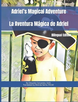 Paperback Adriel's Magical Adventure: La Aventura Mágica de Adriel Book
