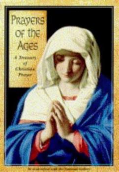 Prayers of the Ages: Classic Christian Prayers and Meditations (National Gallery midibooks)