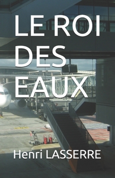 Paperback Le Roi Des Eaux [French] Book