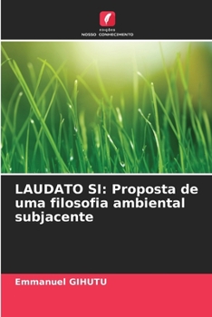 Paperback Laudato Si: Proposta de uma filosofia ambiental subjacente [Portuguese] Book