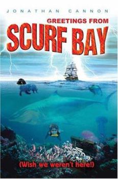 Paperback Greetings from Scurf Bay: (Wish we weren't here!) Book