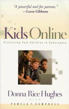Paperback Kids Online: Protecting Your Children in Cyberspace Book