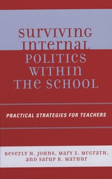 Paperback Surviving Internal Politics Within the School: Practical Strategies for Teachers Book
