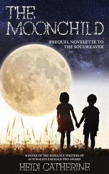 The Moonchild - Book  of the Soulweaver #0.5