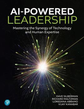 Paperback AI-Powered Leadership: Mastering the Synergy of Technology and Human Expertise Book