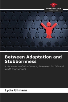Paperback Between Adaptation and Stubbornness Book