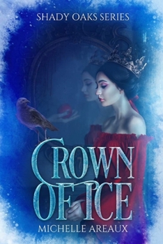 Crown of Ice: A Young Adult Romance (Shady Oaks Series) - Book #6 of the Shady Oaks