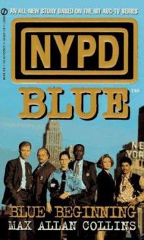 Blue Beginning (NYPD Blue, Book 1) - Book #1 of the NYPD Blue