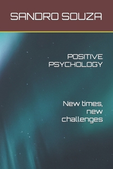 Paperback POSITIVE PSYCHOLOGY New times, new challenges Book
