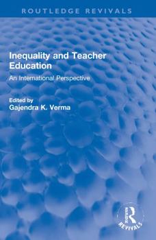 Paperback Inequality and Teacher Education: An International Perspective Book