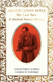 His Last Bow - Book #8 of the Sherlock Holmes