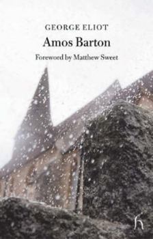 The Sad Fortunes Of The Reverend Amos Barton - Book #1 of the Scenes of Clerical Life
