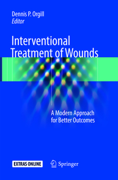 Paperback Interventional Treatment of Wounds: A Modern Approach for Better Outcomes Book
