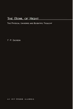 Paperback The Bowl of Night: The Physical Universe and Scientific Thought Book