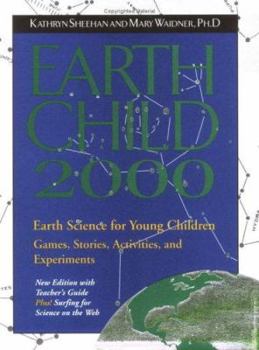 Paperback Earth Child 2000: Earth Science for Young Children [With Teacher's Guide] Book