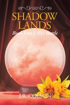 Paperback Shadow Lands Book Five Lilly's Battle Book