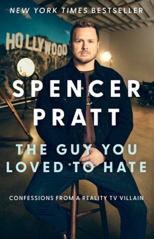 Hardcover The Guy You Loved to Hate: Confessions from a Reality TV Villain Book