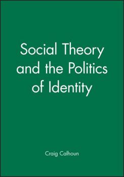 Paperback Social Theory and the Politics of Identity Book