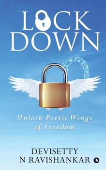Paperback Lockdown: Unlock Poetic Wings of Freedom Book
