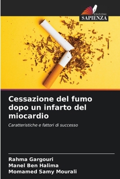 Paperback Cessazione del fumo dopo un infarto del miocardio [Italian] Book