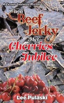 Paperback When Beef Jerky Met Cherries Jubilee Book