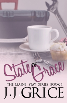 State of Grace - Book #1 of the Maine Stay