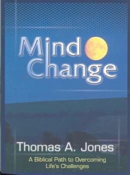 Paperback Mind Change: A Biblical Path to Overcoming Life's Challenges Book