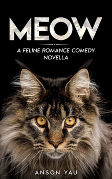 Paperback Meow: A Feline Romance Comedy Novella Book