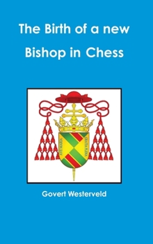 Hardcover The Birth of a new Bishop in Chess Book