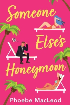 Someone else's Honeymoon