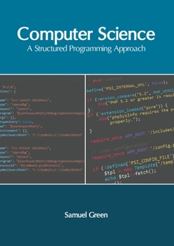 Hardcover Computer Science: A Structured Programming Approach Book